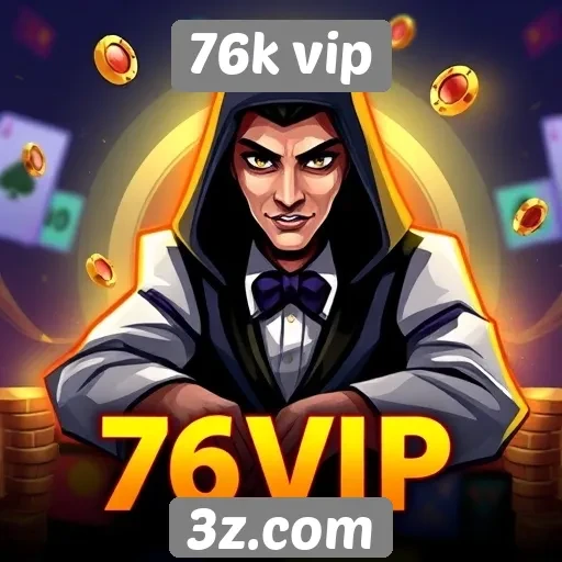 Perspectivas de crescimento do 76k vip